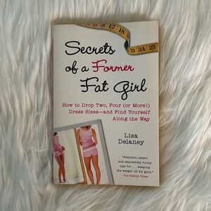 Secrets of a Former Fat Girl By Lisa Delaney
